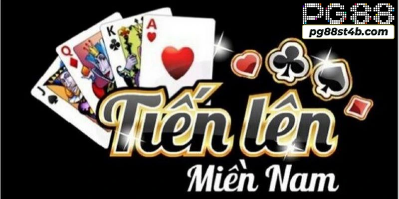 Sơ lược về game bài tiến lên miền Nam tại PG88